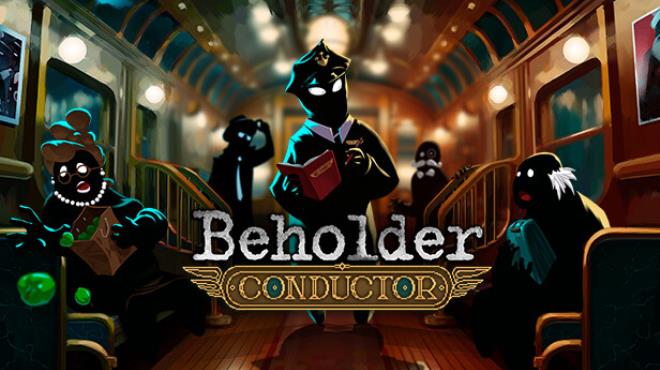 Beholder: Conductor Free Download