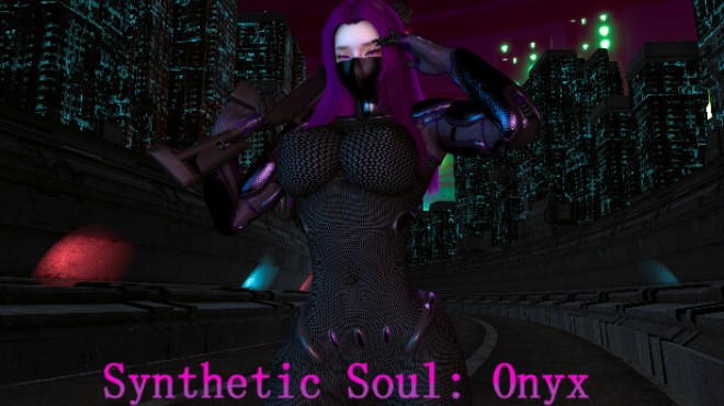 Synthetic Soul: Onyx Free Download