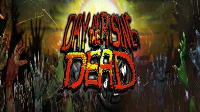 DAY OF THE RISING DEAD Free Download