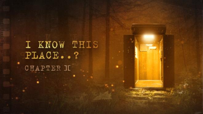 I Know This Place..? (chapter II) Free Download