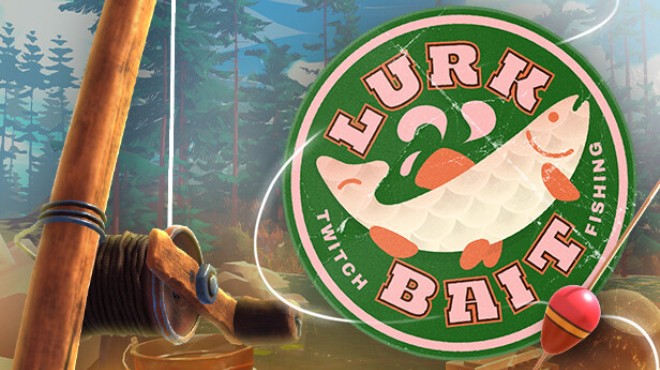 LurkBait Twitch Fishing Free Download