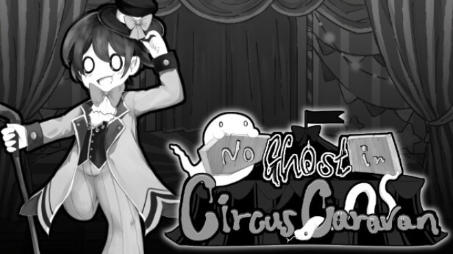 No Ghost in Circus Caravan Free Download