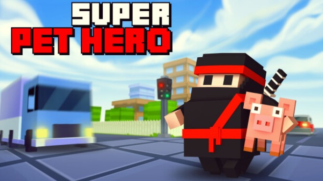 Super Pet Hero Free Download