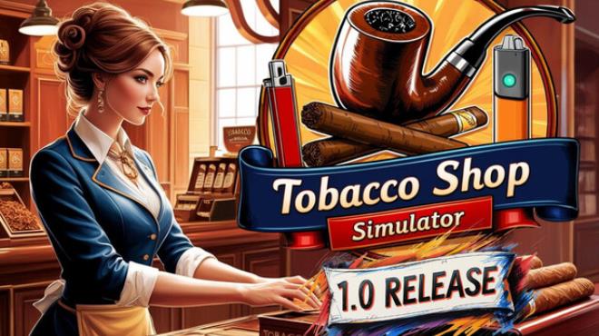 Tobacco Shop Simulator Free Download