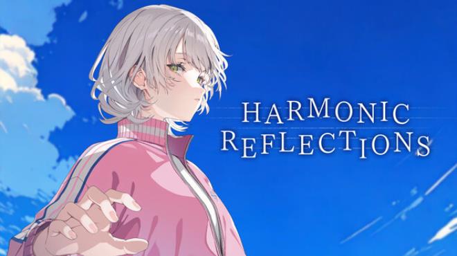 HARMONIC REFLECTIONS Free Download