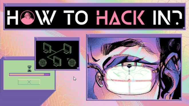 How To Hack In? Free Download
