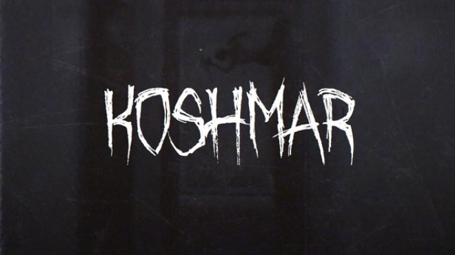 KOSHMAR Free Download