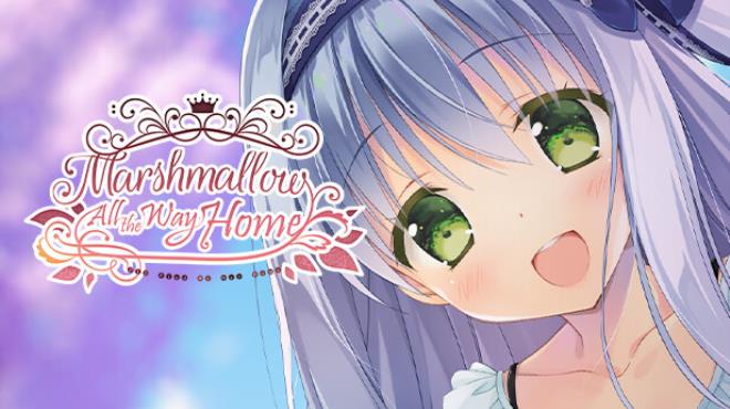 Marshmallow All the Way Home Free Download