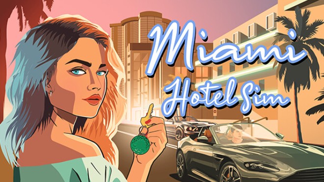 Miami Hotel Simulator Free Download Miami Hotel Simulator Free Download