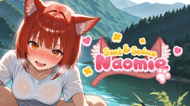 Seek and Seduce: Naomie Free Download
