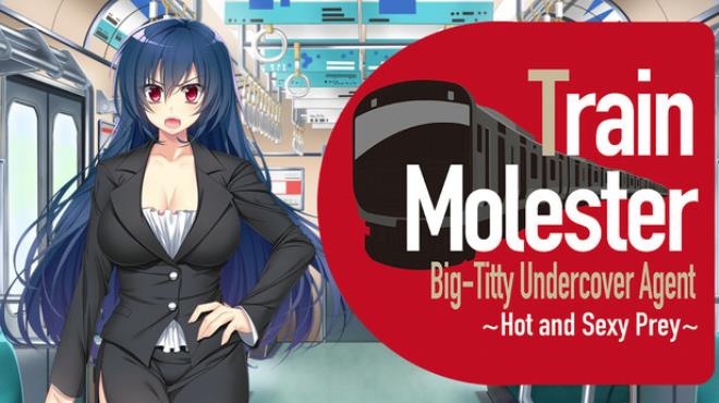 Train Molester Big-Titty Undercover Agent ~Hot and Sexy Prey~ Free Download