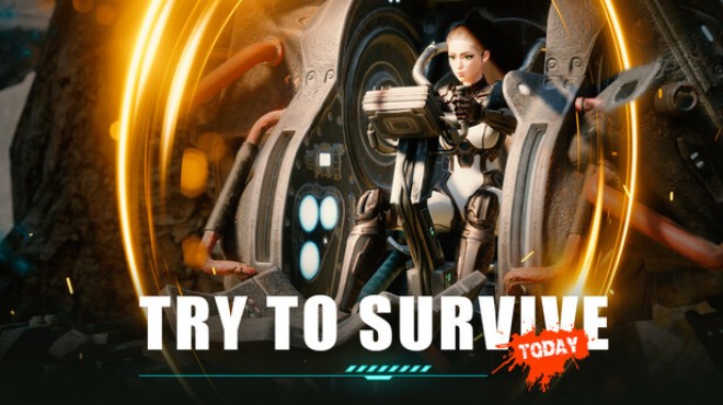 Try to survive Today Free Download
