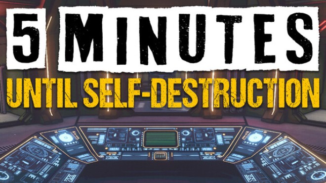 5 Minutes Until Self-Destruction Free Download