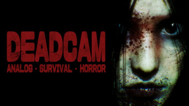 DEADCAM | ANALOG • SURVIVAL • HORROR Free Download