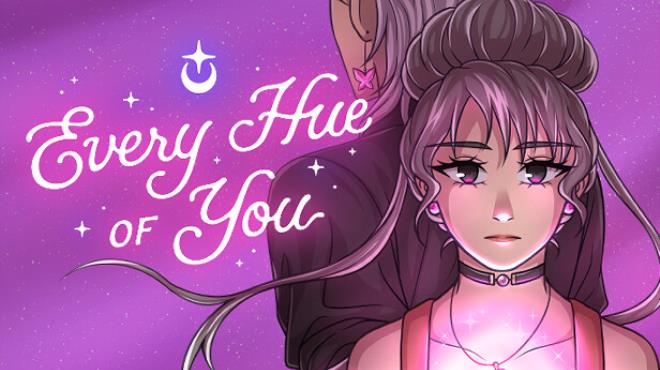 Every Hue of You Free Download
