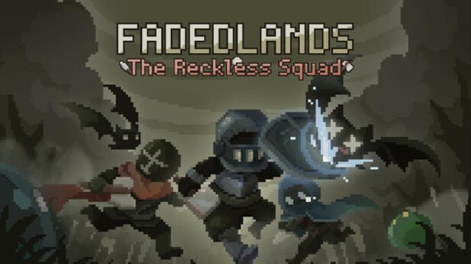 Fadedlands: The Reckless Squad Free Download