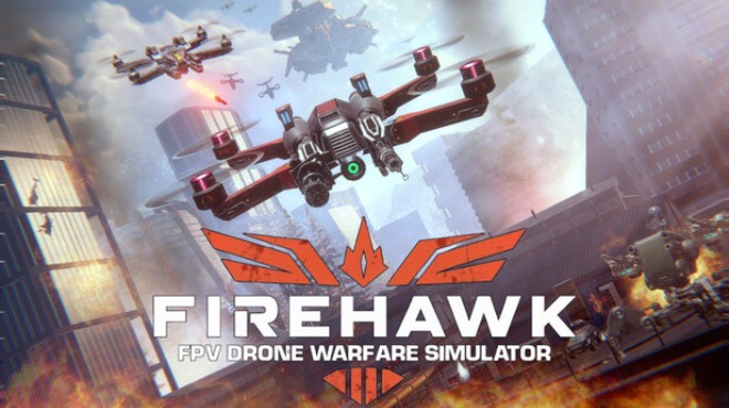 Firehawk FPV: Drone Warfare Simulator Free Download