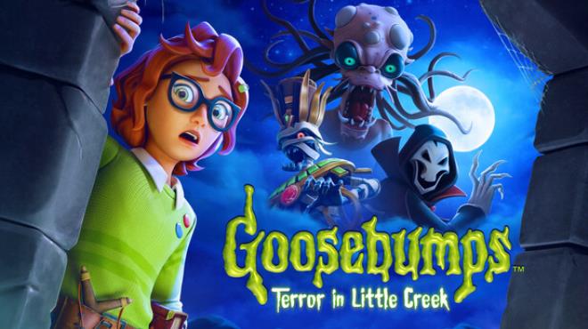 Goosebumps: Terror in Little Creek Free Download
