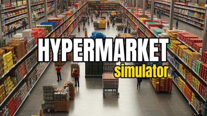 Hypermarket Simulator Free Download