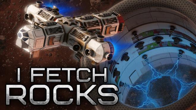 I Fetch Rocks Free Download