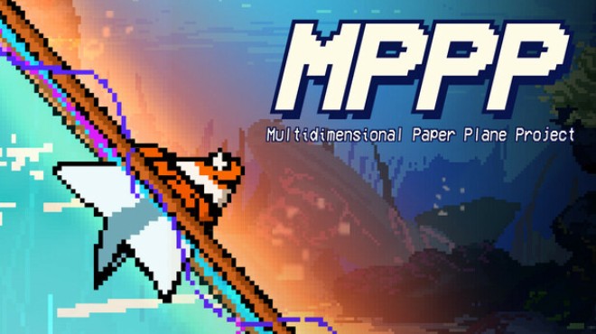 MPPP - Multidimensional Paper Plane Project Free Download