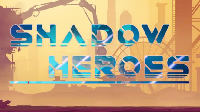 Shadow Heroes Free Download