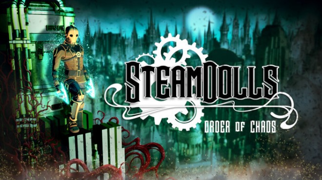 SteamDolls - Order Of Chaos Free Download