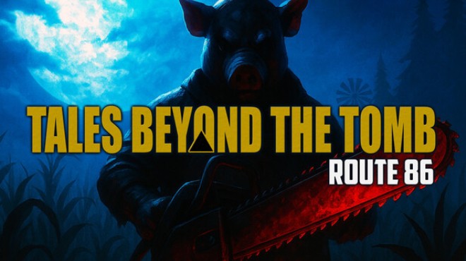 Tales Beyond The Tomb - Route 86 Free Download