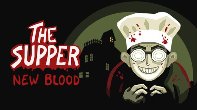 The Supper: New Blood Free Download