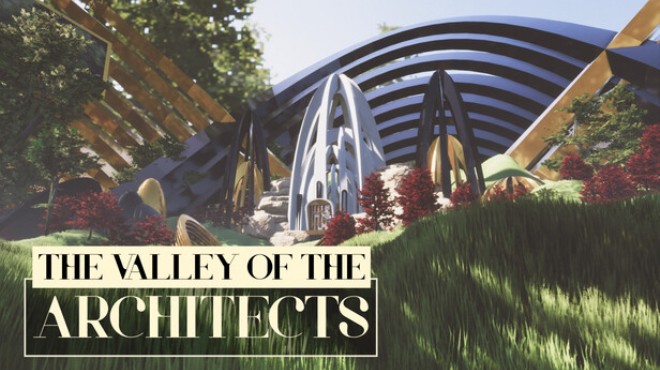 The Valley of the Architects Free Download