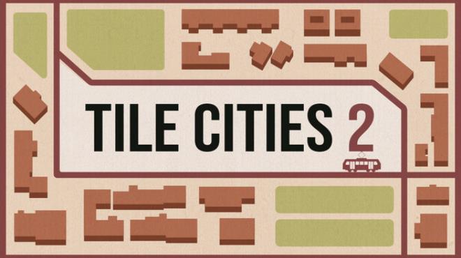 Tile Cities 2 Free Download