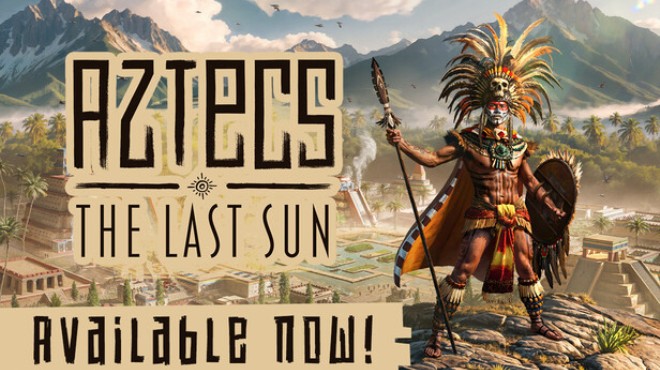 Aztecs: The Last Sun Free Download
