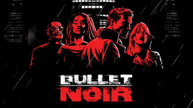 Bullet Noir Free Download