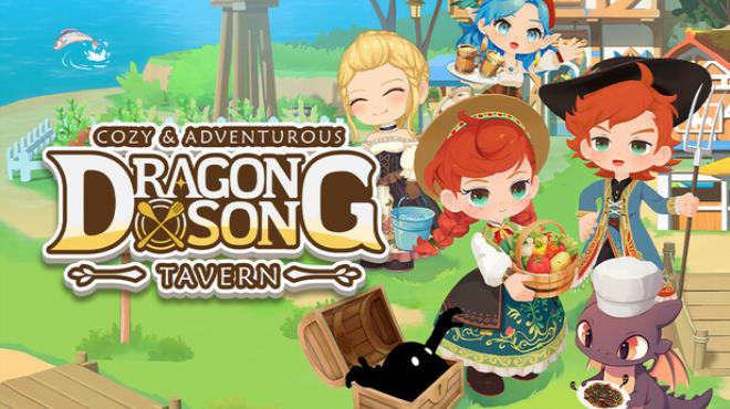 Dragon Song Tavern: Cozy & Adventurous Free Download