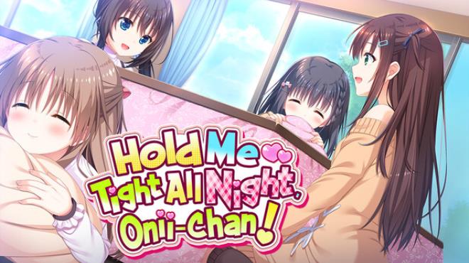 Hold Me Tight All Night, Onii-chan! Free Download