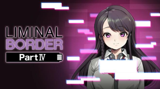 Liminal Border Part IV Free Download