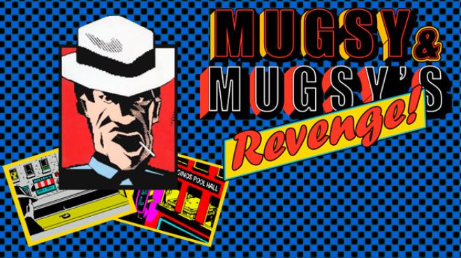 Mugsy & Mugsy's Revenge Free Download