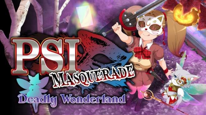 PSI Masquerade Deadly Wonderland Free Download