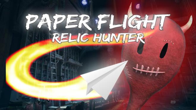 Paper Flight - Relic Hunter Free Download