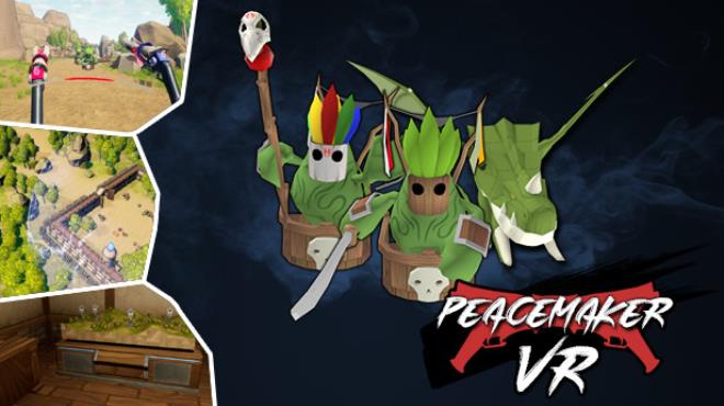 Peace Maker VR Free Download