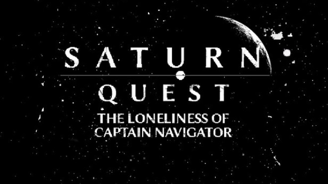 Saturn Quest: The Loneliness Of Captain Navigator Free Download
