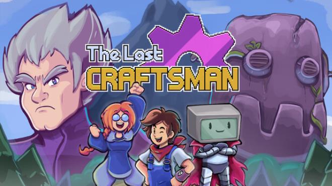 The Last Craftsman Free Download