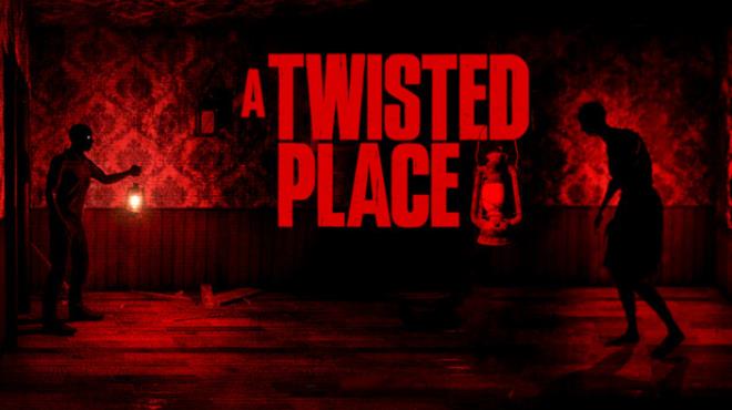 A Twisted Place Free Download