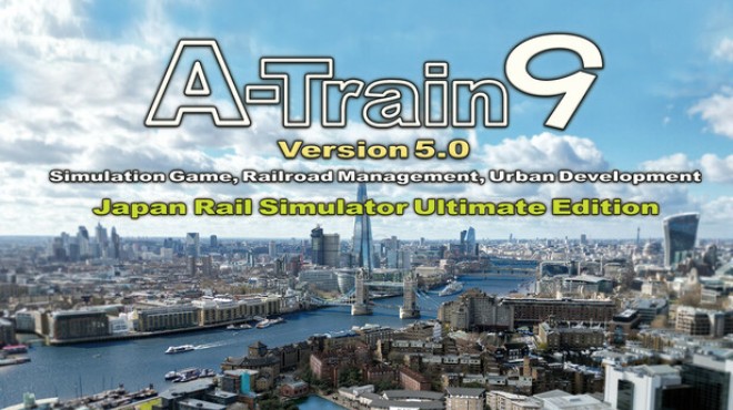 A-Train 9 V5.0 : Japan Train Simulator Ultimate Edition Free Download