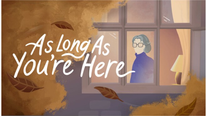 As Long As You're Here Free Download