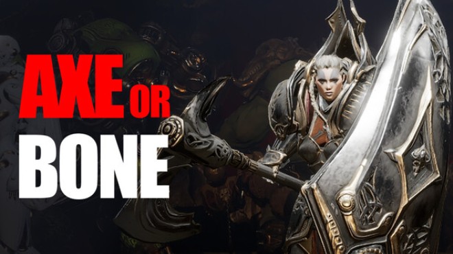 Axe or Bone Free Download