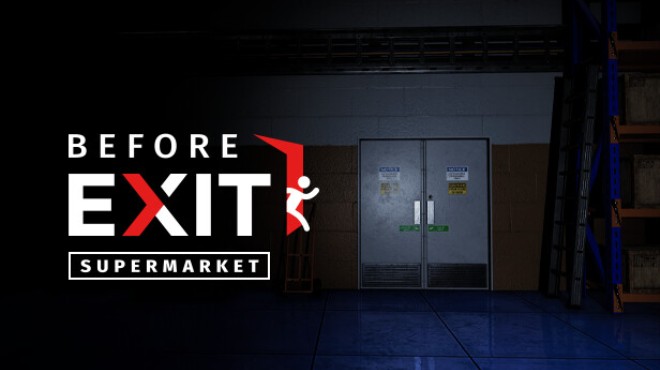 Before Exit: Supermarket Free Download