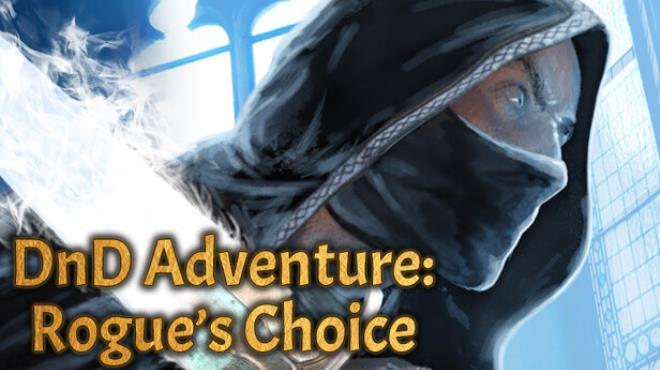 DnD Adventure: Rogue's Choice Free Download