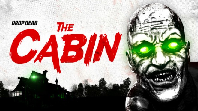 Drop Dead: The Cabin Free Download