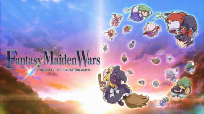 Fantasy Maiden Wars - DREAM OF THE STRAY DREAMER - Free Download